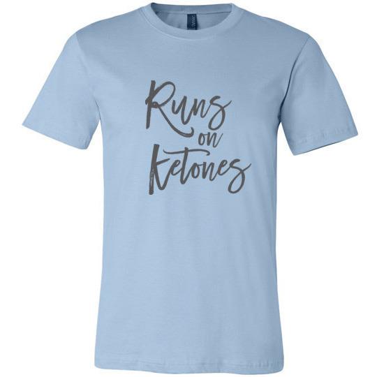 Keto T-Shirt Runs On Ketones