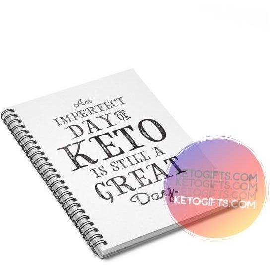 Keto Notebook Imperfect Day of Keto Still A Great Day - Kari Yearous Photography WinonaGifts KetoGifts LoveDecorah