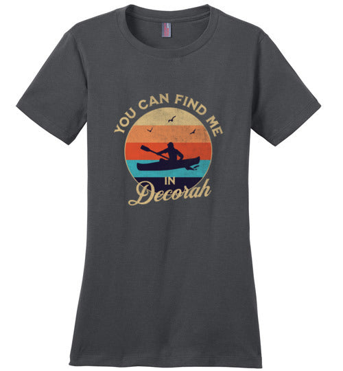 Decorah Iowa T-Shirt, You Can Find Me in Decorah, Ladies Perfect Weight Tee