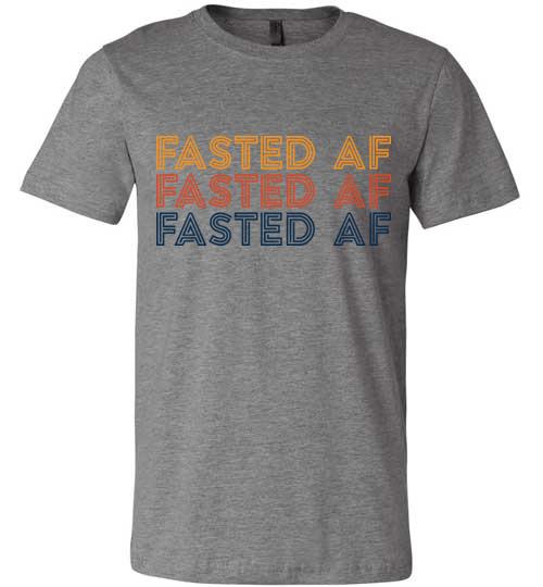 Fasted AF Shirt Fasting T-Shirt, Canvas Unisex - Kari Yearous Photography WinonaGifts KetoGifts LoveDecorah