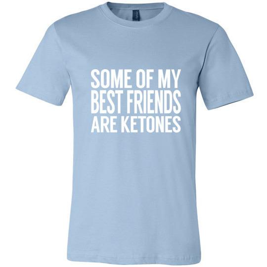 Keto T-Shirt Some Of My Best Friends Are Ketones - Kari Yearous Photography WinonaGifts KetoGifts LoveDecorah