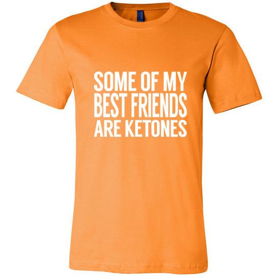 Keto T-Shirt Some Of My Best Friends Are Ketones - Kari Yearous Photography WinonaGifts KetoGifts LoveDecorah